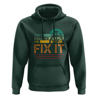 Father's Day Hoodie They Call Me Mr. Fix It - Wonder Print Shop