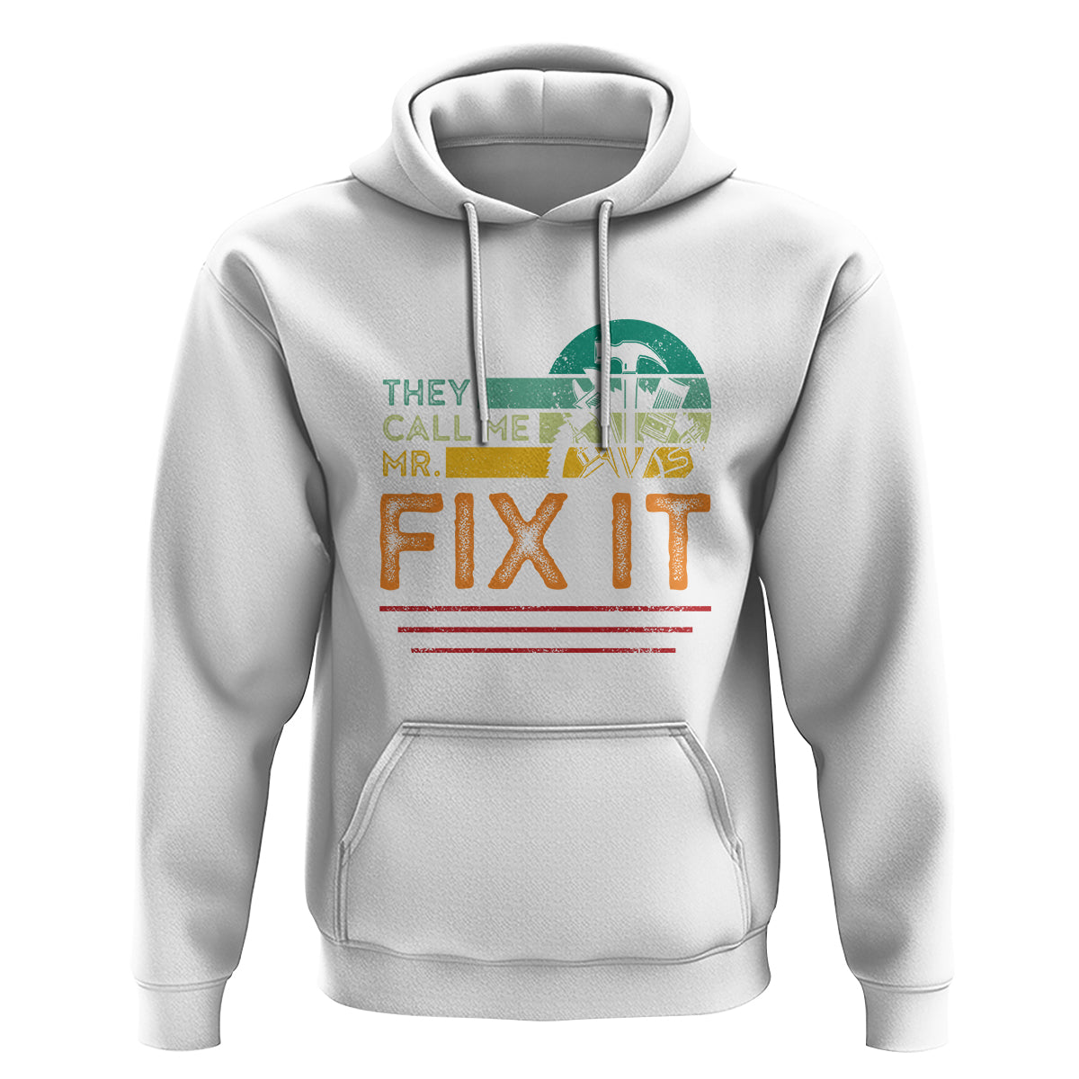 Father's Day Hoodie They Call Me Mr. Fix It - Wonder Print Shop