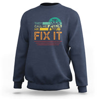 Father's Day Sweatshirt They Call Me Mr. Fix It - Wonder Print Shop