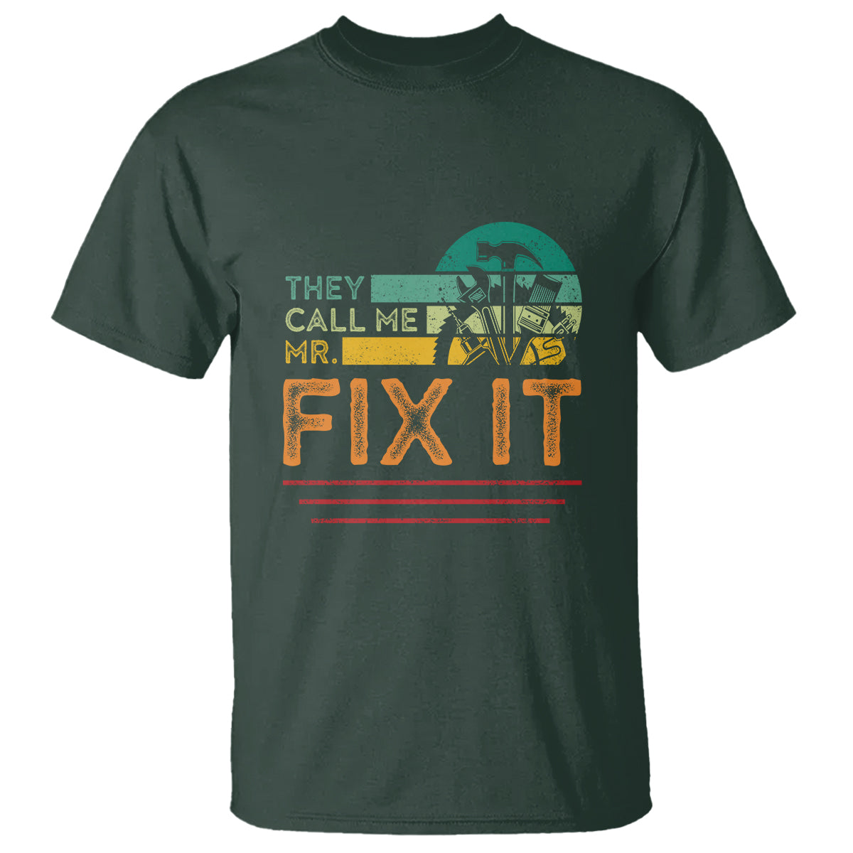 Father's Day T Shirt They Call Me Mr. Fix It - Wonder Print Shop