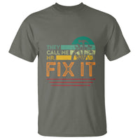 Father's Day T Shirt They Call Me Mr. Fix It - Wonder Print Shop