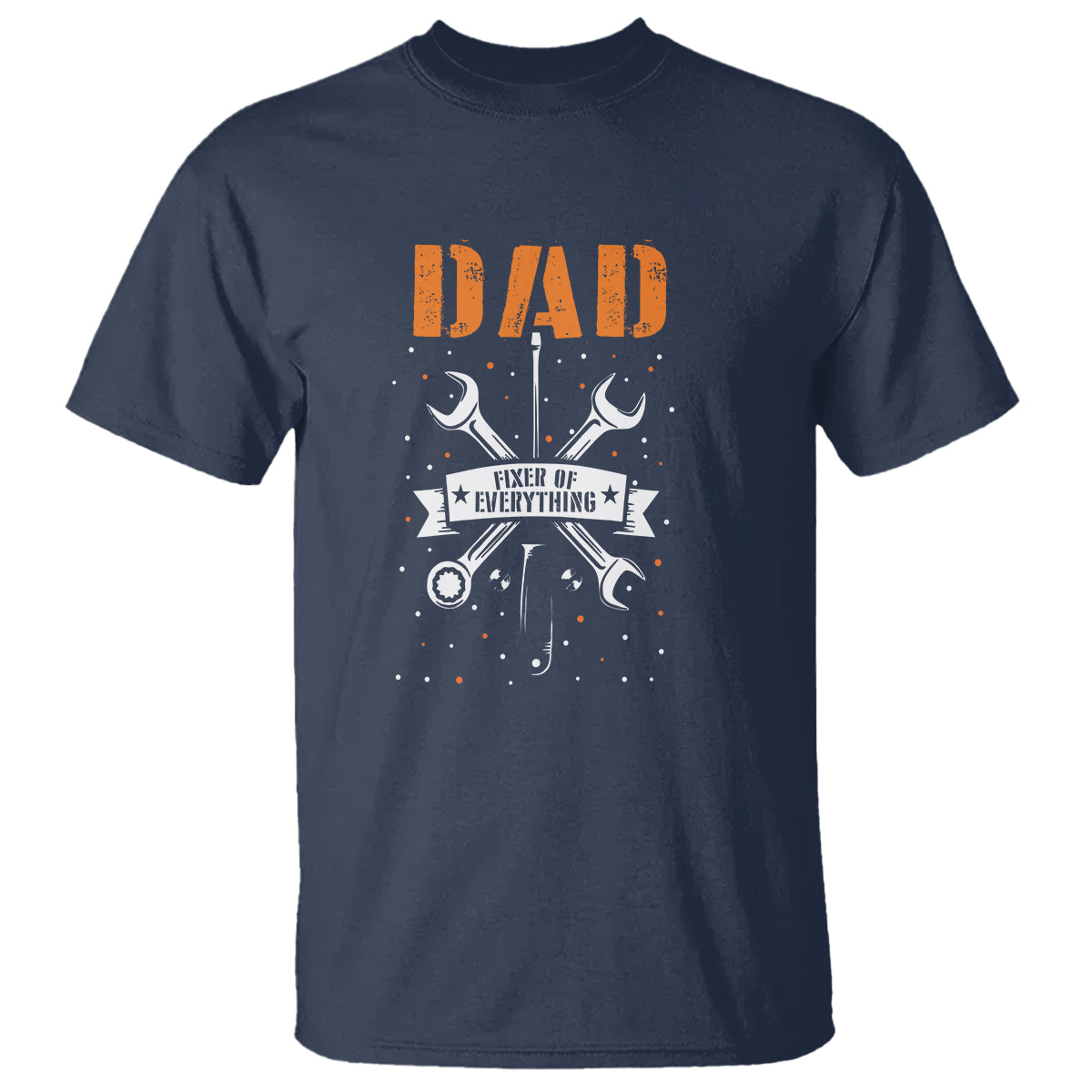 Father's Day T Shirt Dad Fixer Of Everything - Wonder Print Shop