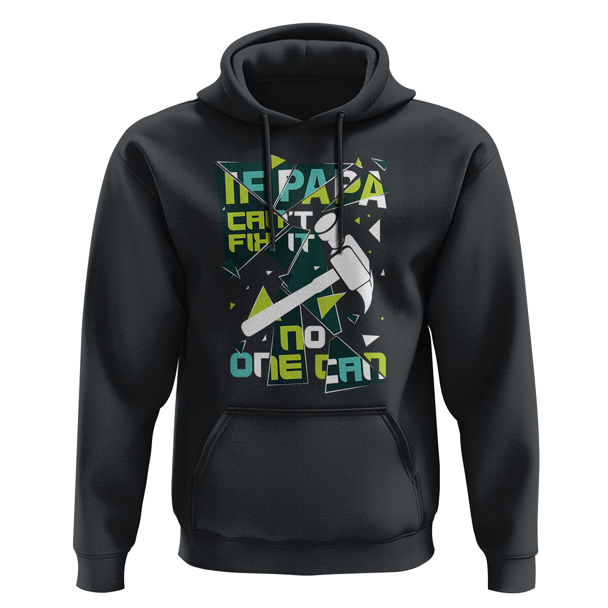 Father's Day Hoodie If Papa Can't Fix It No One Can - Wonder Print Shop