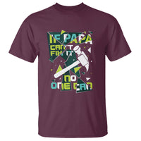 Father's Day T Shirt If Papa Can't Fix It No One Can - Wonder Print Shop
