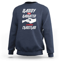 Father's Day Sweatshirt Dad Daughter A Perfect Chaos Team - Wonder Print Shop