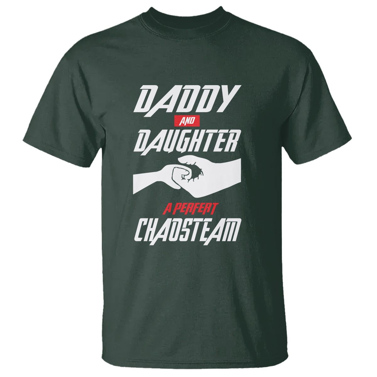Father's Day T Shirt Dad Daughter A Perfect Chaos Team - Wonder Print Shop