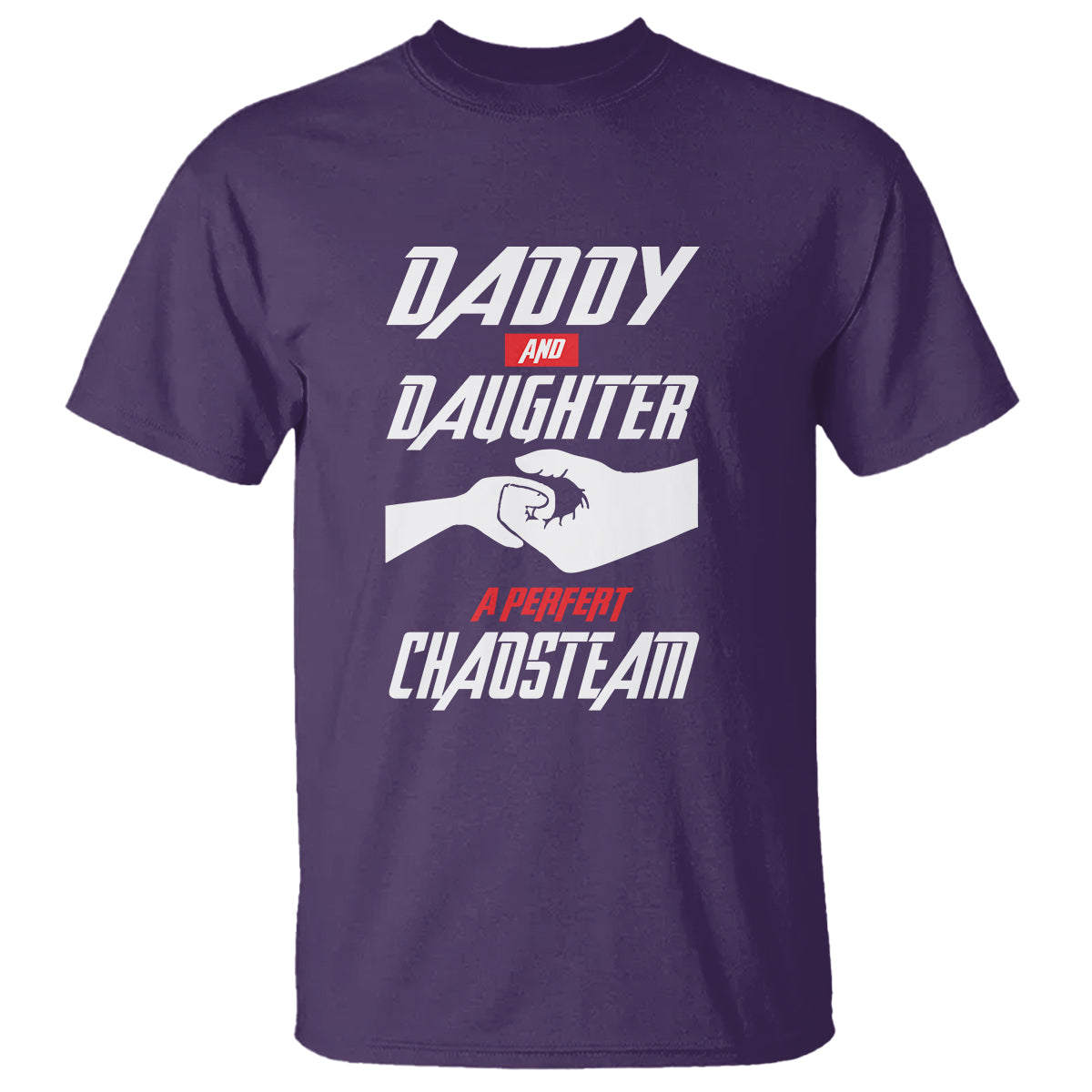 Father's Day T Shirt Dad Daughter A Perfect Chaos Team - Wonder Print Shop