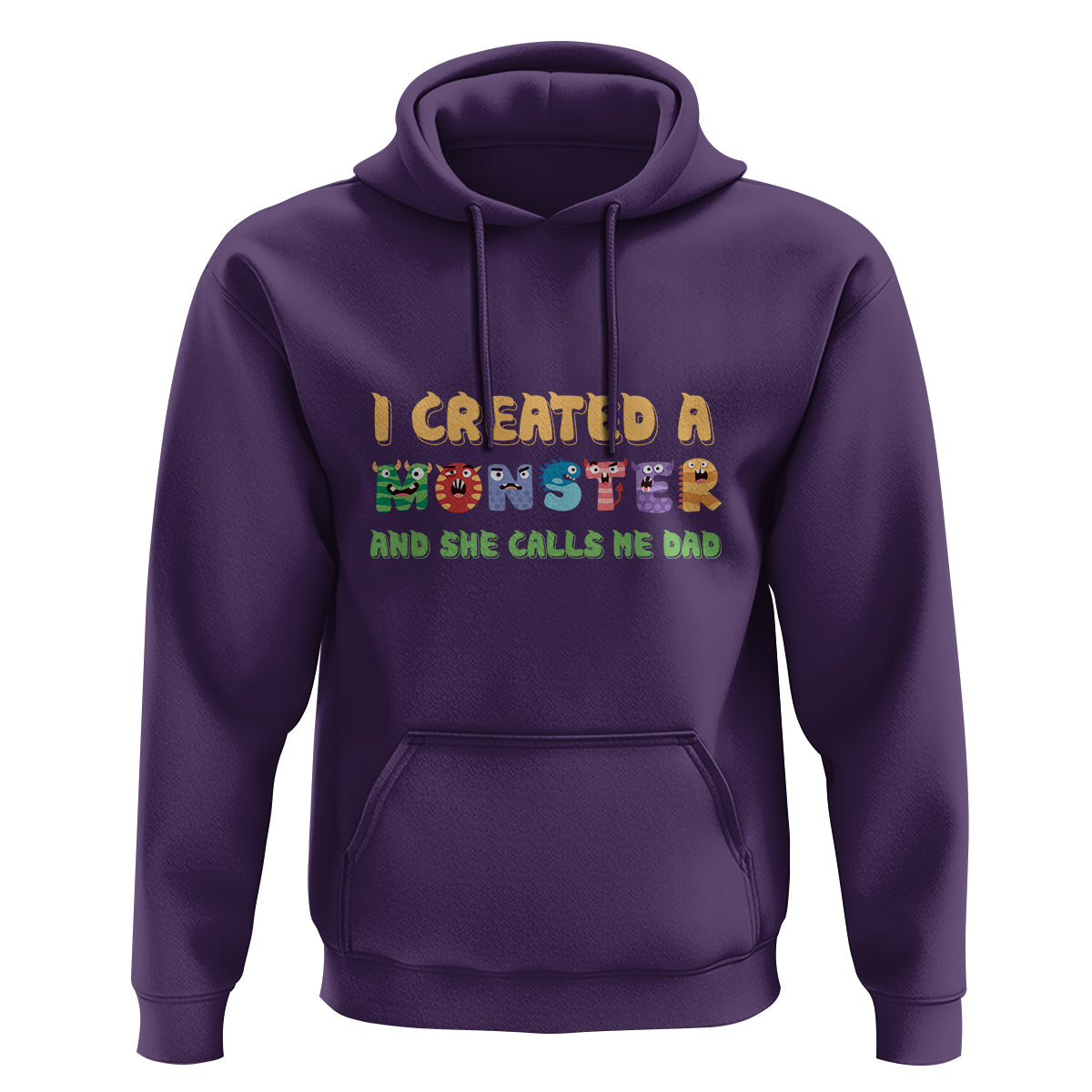 Father's Day Hoodie I Created A Monster She Calls Me Dad - Wonder Print Shop