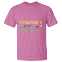 Father's Day T Shirt I Created A Monster She Calls Me Dad - Wonder Print Shop