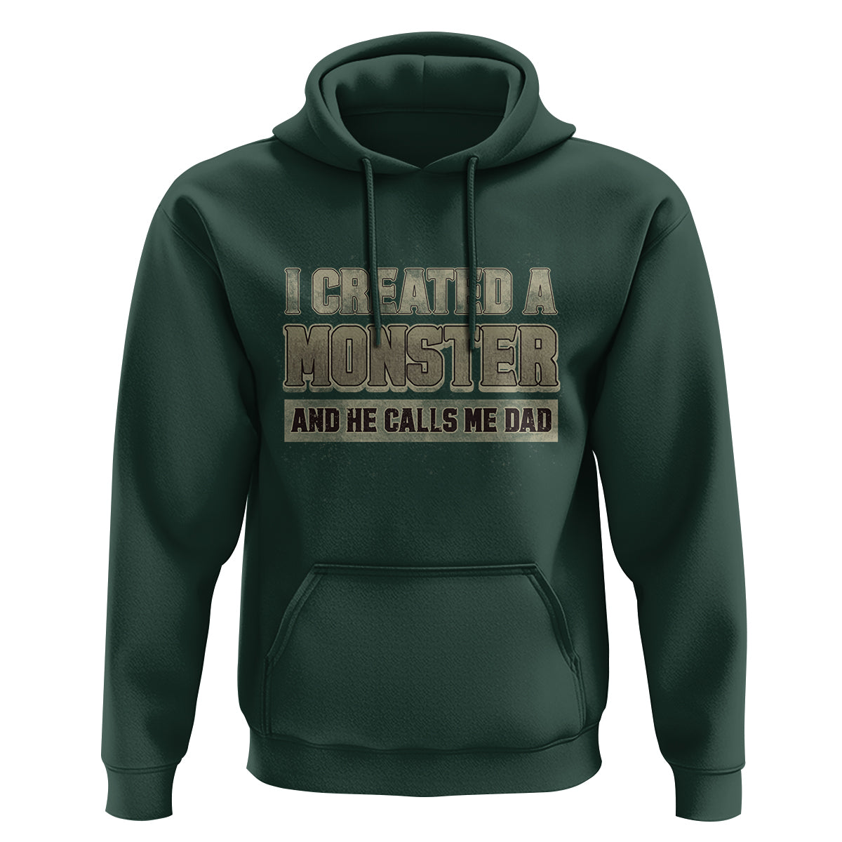 Father's Day Hoodie I Created A Monster He Calls Me Dad - Wonder Print Shop