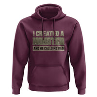 Father's Day Hoodie I Created A Monster He Calls Me Dad - Wonder Print Shop
