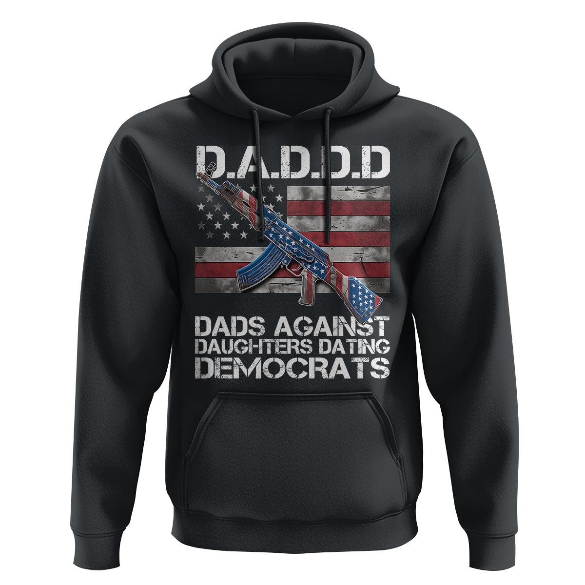 Dad Daughter Hoodie DADDD Dads Against Daughters Dating Democrats - Wonder Print Shop