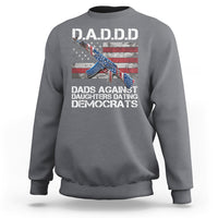 Dad Daughter Sweatshirt DADDD Dads Against Daughters Dating Democrats - Wonder Print Shop