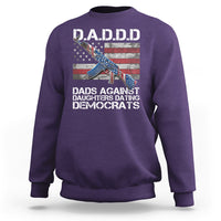Dad Daughter Sweatshirt DADDD Dads Against Daughters Dating Democrats - Wonder Print Shop