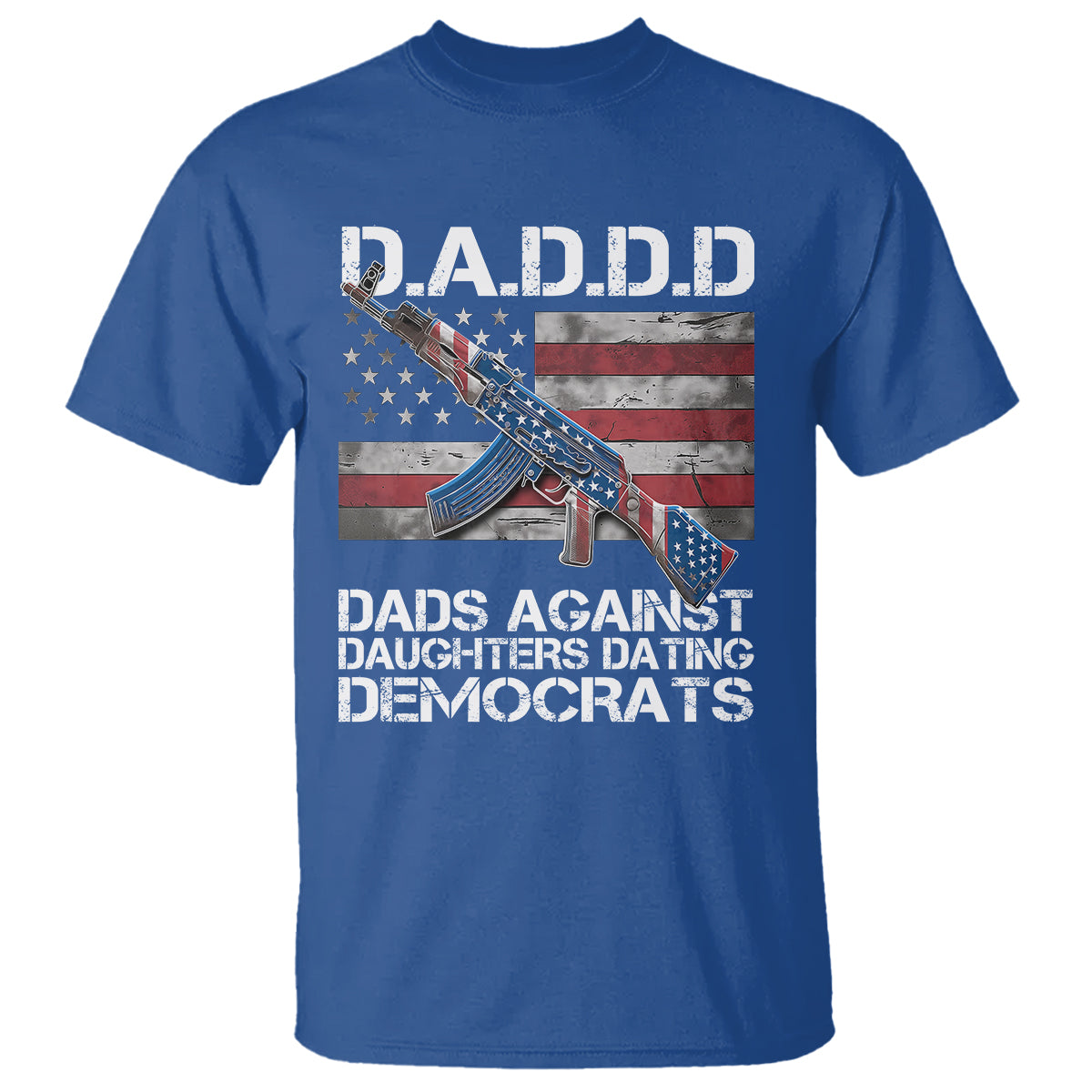 Dad Daughter T Shirt DADDD Dads Against Daughters Dating Democrats - Wonder Print Shop