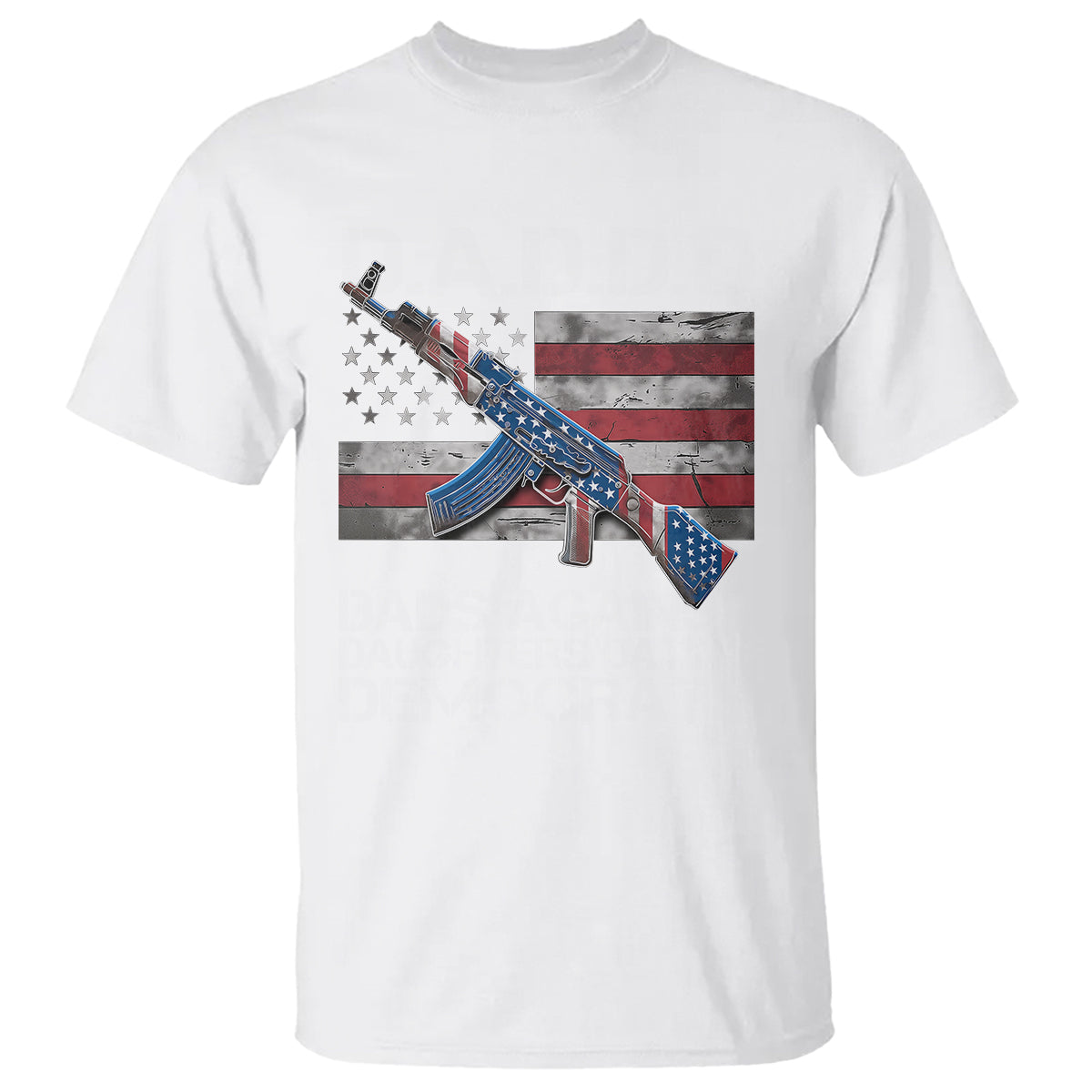 Dad Daughter T Shirt DADDD Dads Against Daughters Dating Democrats - Wonder Print Shop