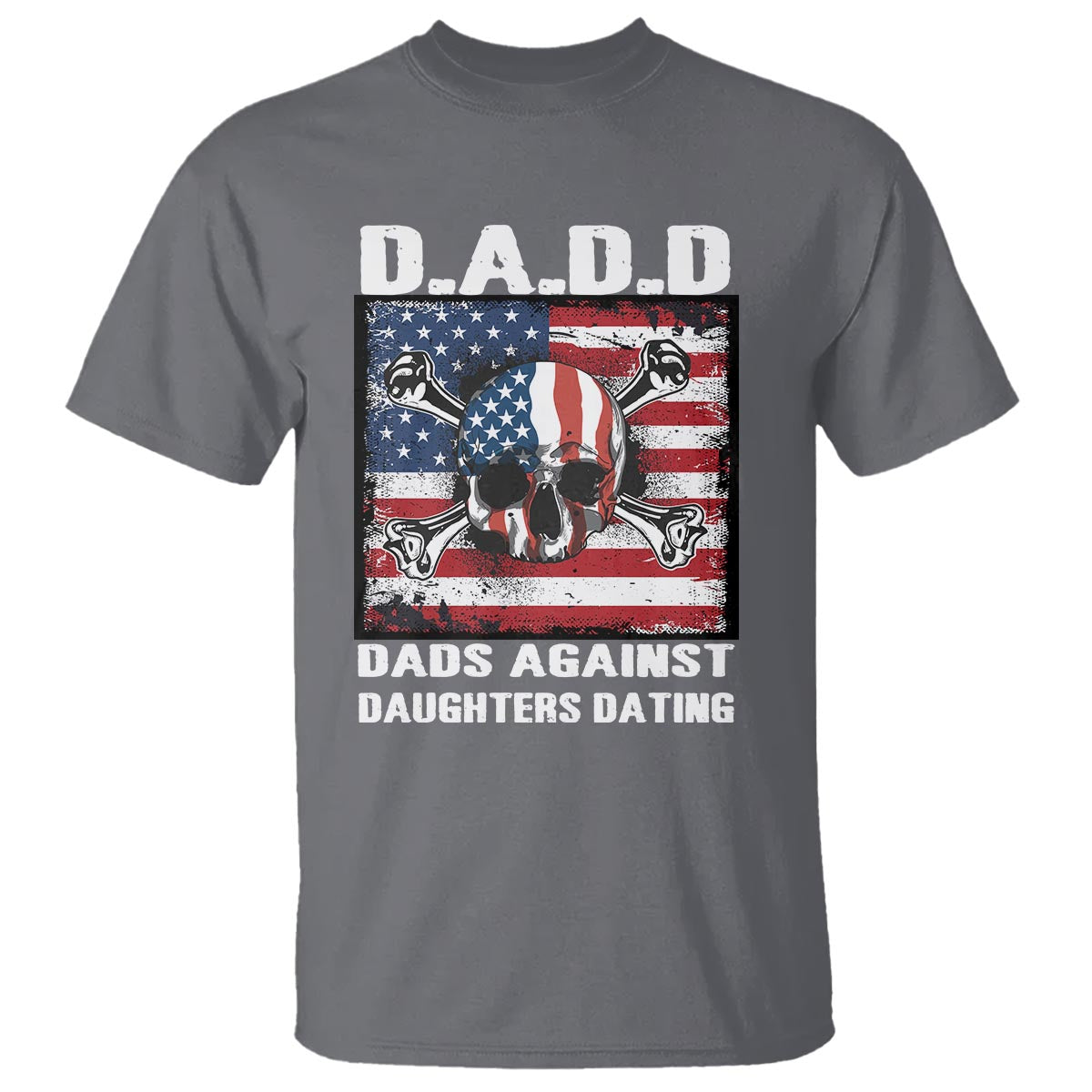 Girl Dad T Shirt DADD Dads Against Daughters Dating Skull America Flag - Wonder Print Shop
