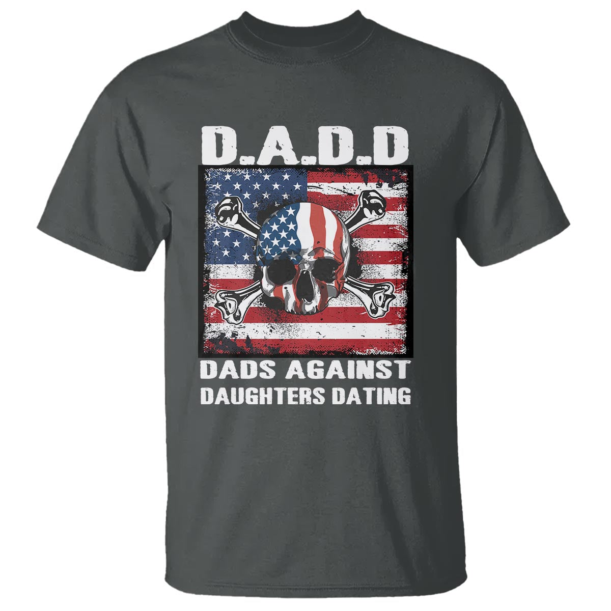 Girl Dad T Shirt DADD Dads Against Daughters Dating Skull America Flag - Wonder Print Shop