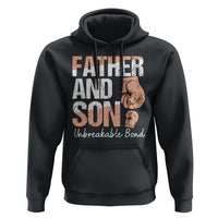 Father And Son Hoodie Unbreakable Bond Father's Day - Wonder Print Shop
