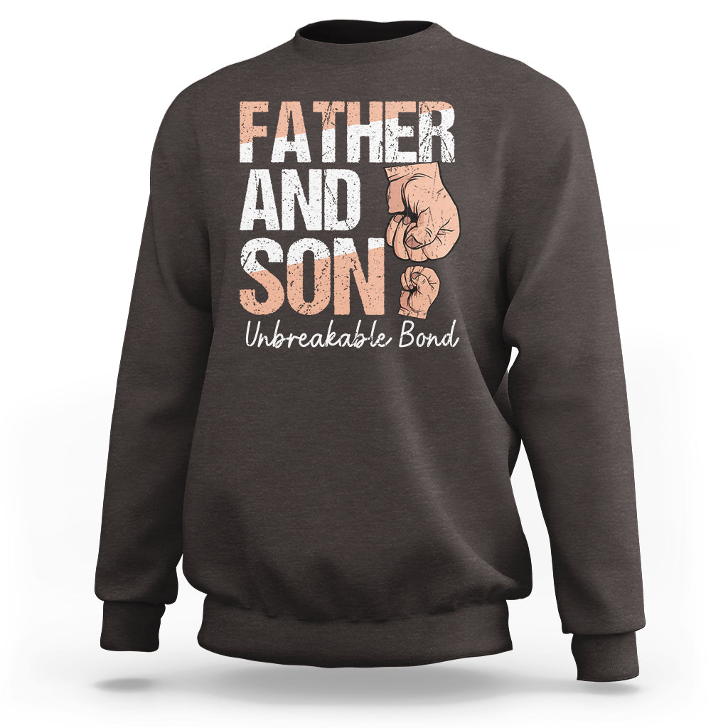 Father And Son Sweatshirt Unbreakable Bond Father's Day - Wonder Print Shop