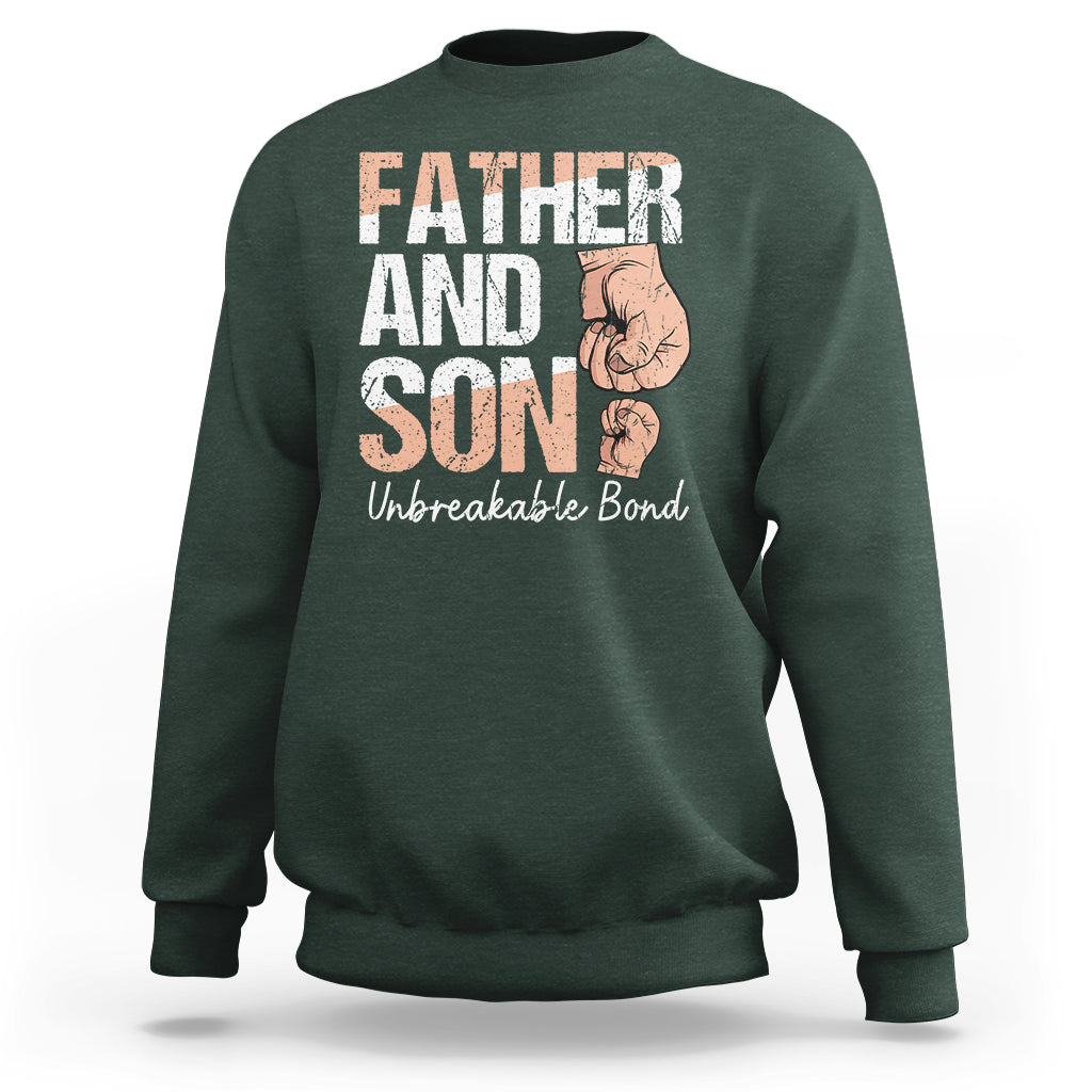 Father And Son Sweatshirt Unbreakable Bond Father's Day - Wonder Print Shop