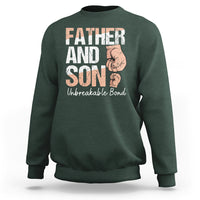 Father And Son Sweatshirt Unbreakable Bond Father's Day - Wonder Print Shop