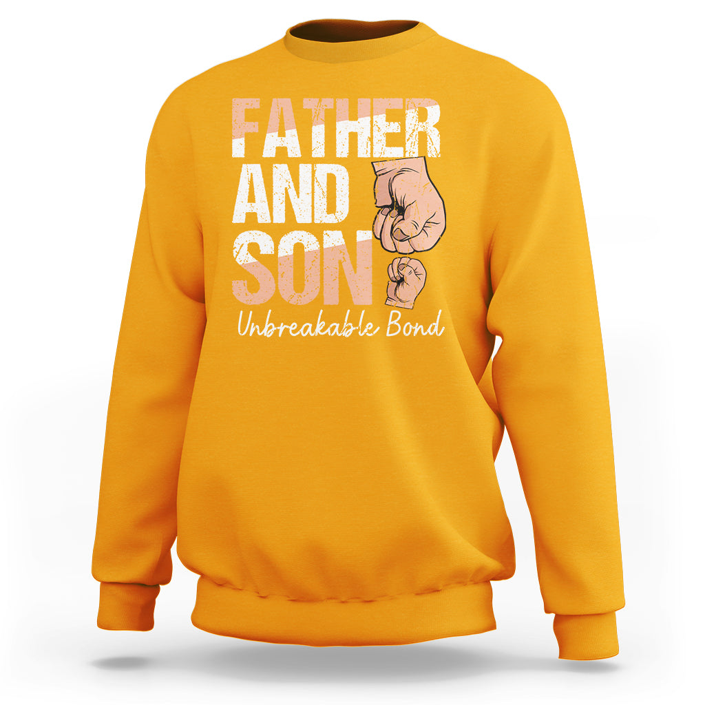 Father And Son Sweatshirt Unbreakable Bond Father's Day - Wonder Print Shop