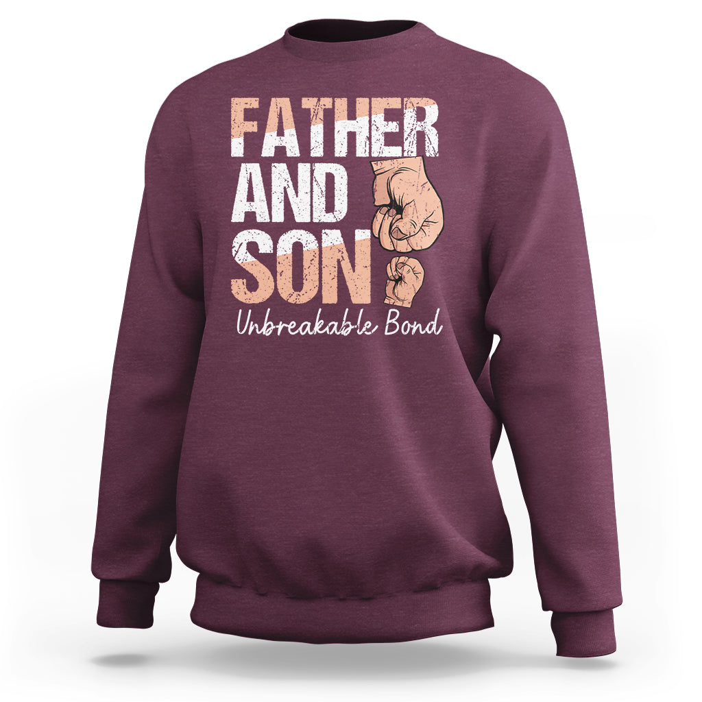 Father And Son Sweatshirt Unbreakable Bond Father's Day - Wonder Print Shop