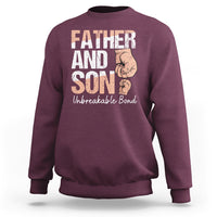 Father And Son Sweatshirt Unbreakable Bond Father's Day - Wonder Print Shop
