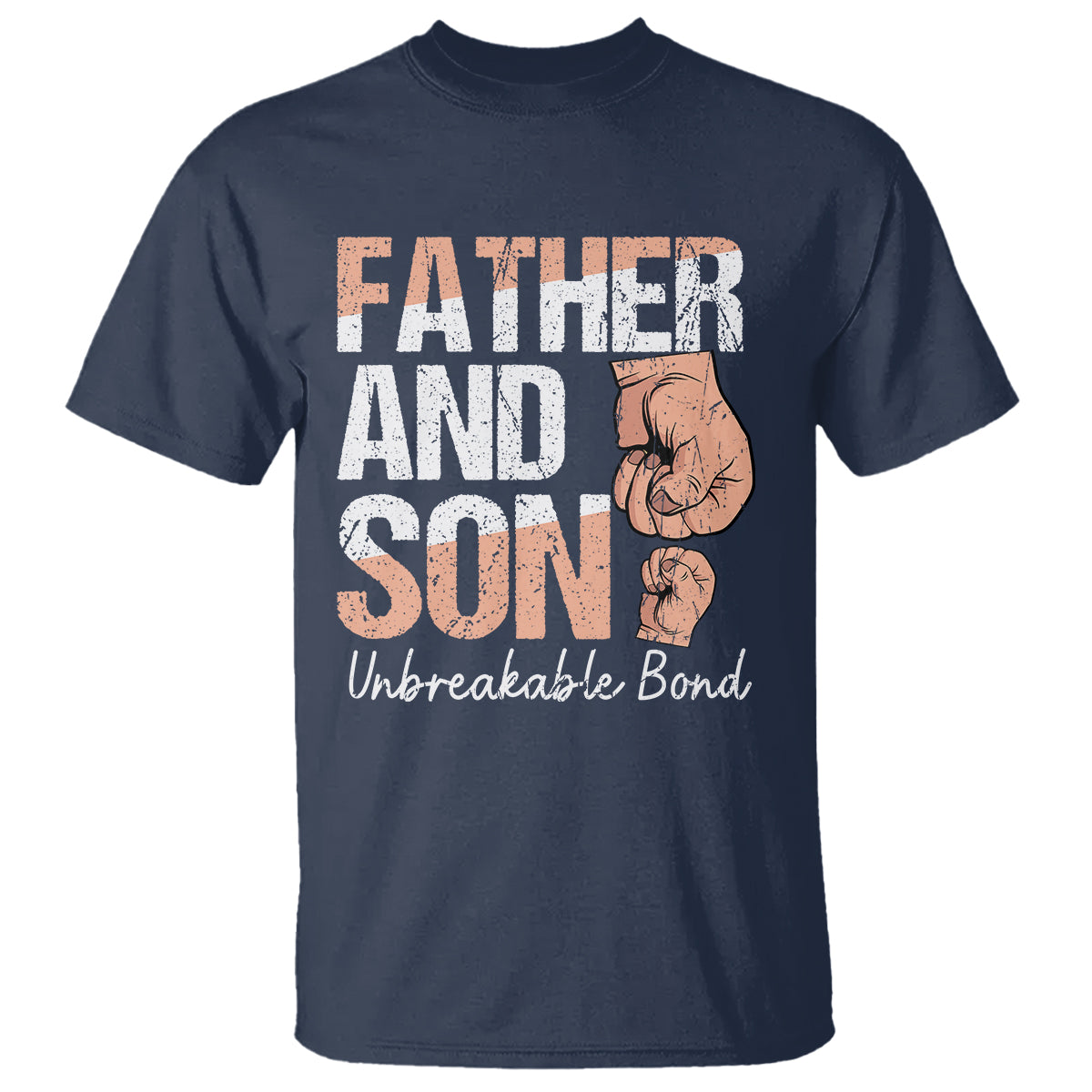 Father And Son T Shirt Unbreakable Bond Father's Day - Wonder Print Shop