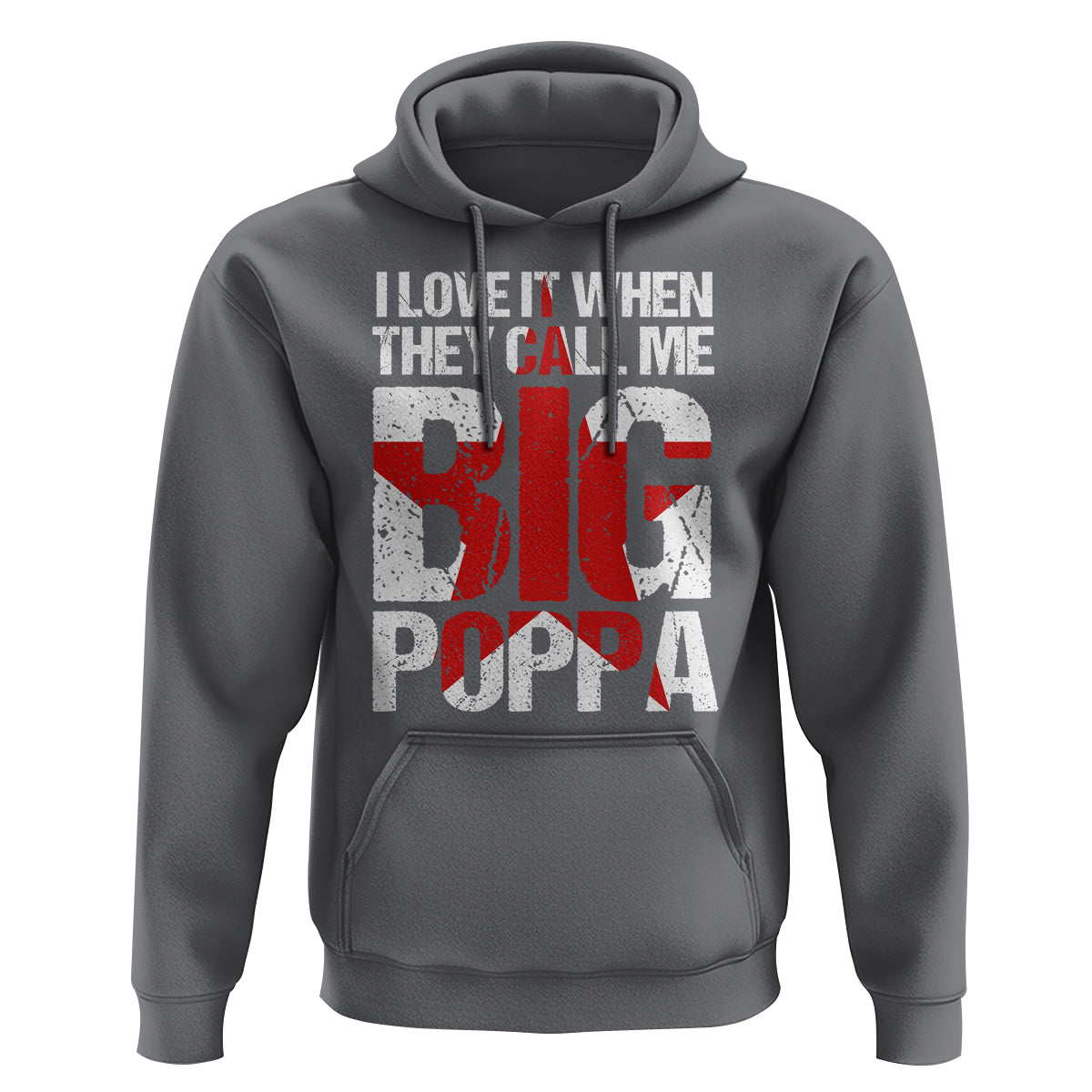 Father's Day Hoodie I Love It When They Call Me Big Poppa - Wonder Print Shop