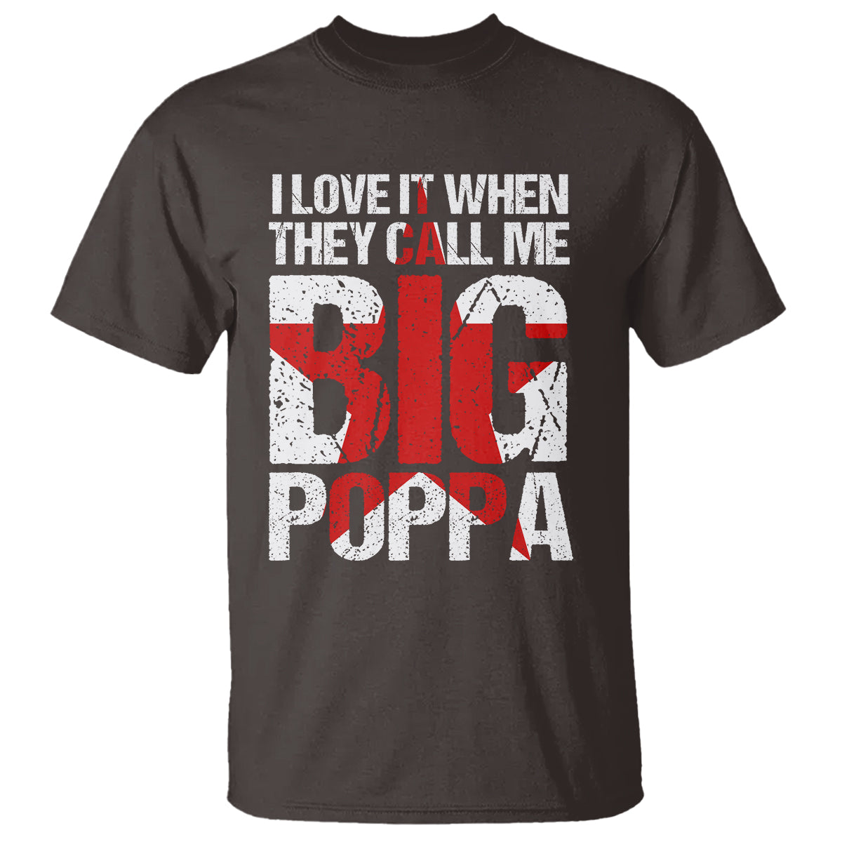 Father's Day T Shirt I Love It When They Call Me Big Poppa - Wonder Print Shop
