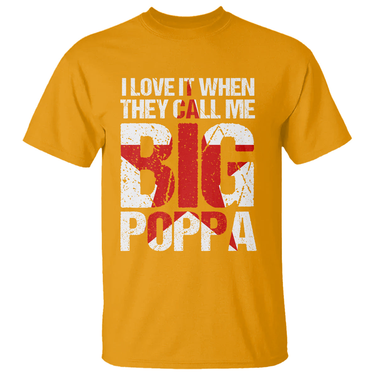 Father's Day T Shirt I Love It When They Call Me Big Poppa - Wonder Print Shop