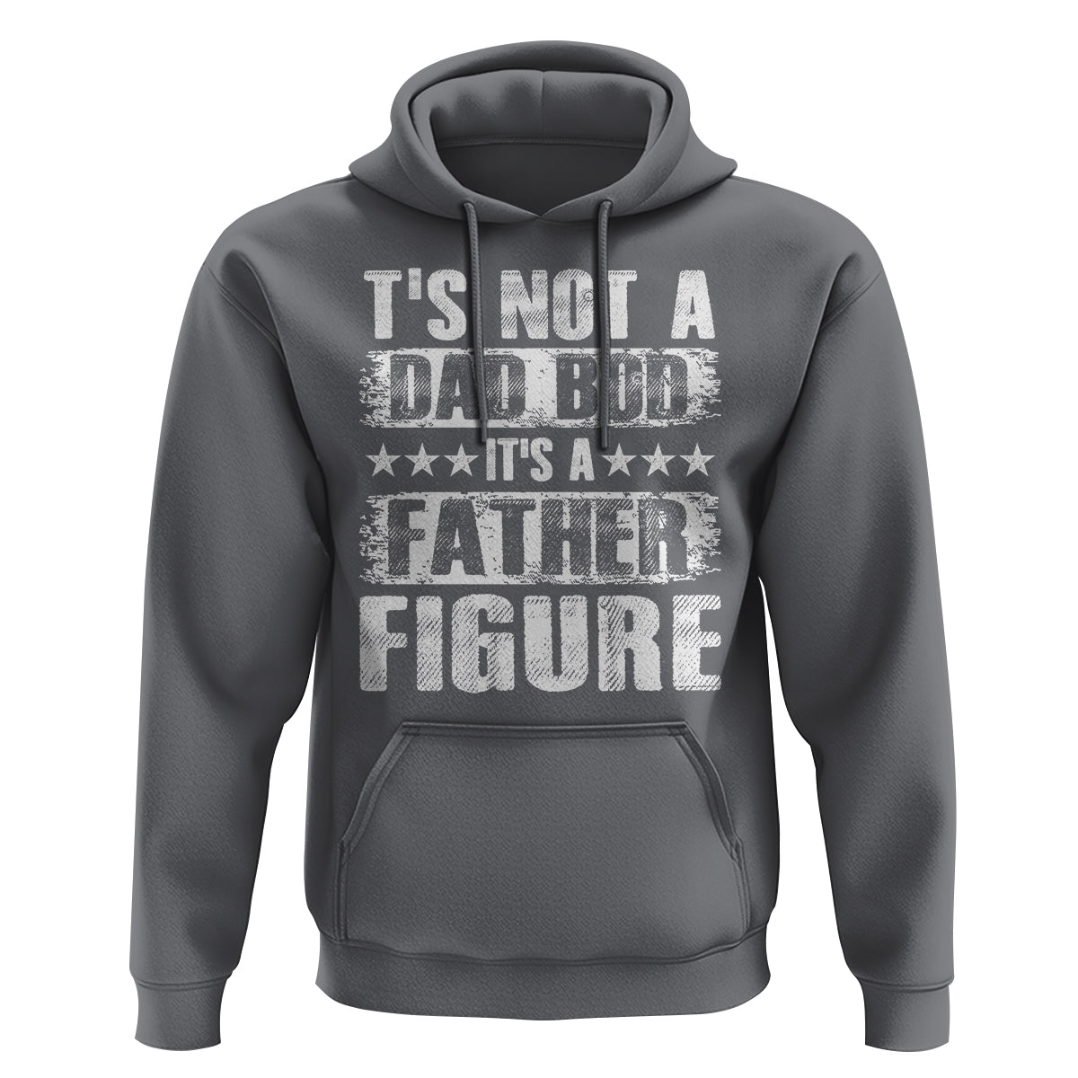 Father's Day Hoodie It's Not A Dad Bod It's A Father Figure - Wonder Print Shop