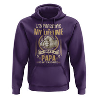 Father's Day Hoodie I've Been Called A Lot Of Names In My Lifetime But Dad Is My Favorite - Wonder Print Shop