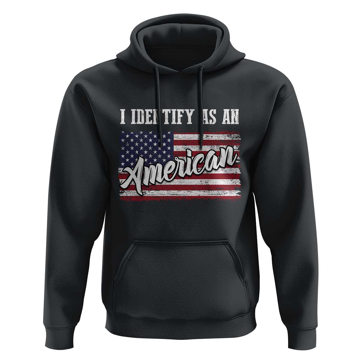 American Patriotic Hoodie I IDentify As An American TS09