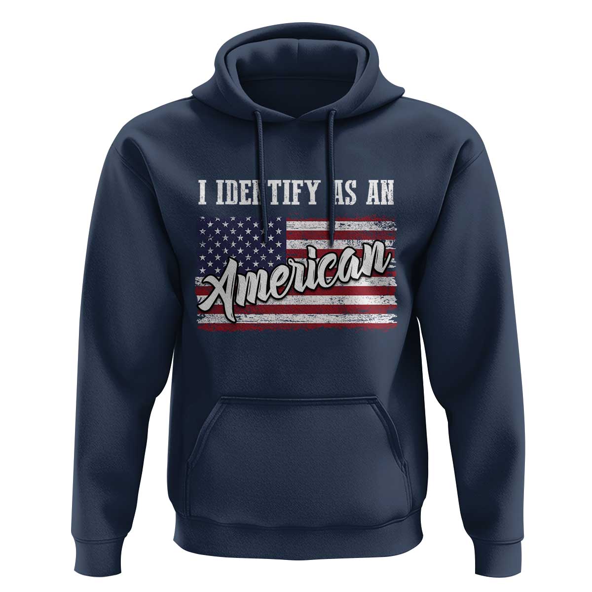 American Patriotic Hoodie I IDentify As An American TS09