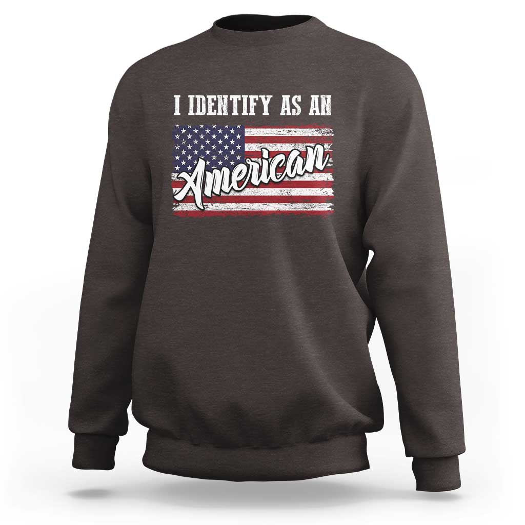American Patriotic Sweatshirt I IDentify As An American TS09