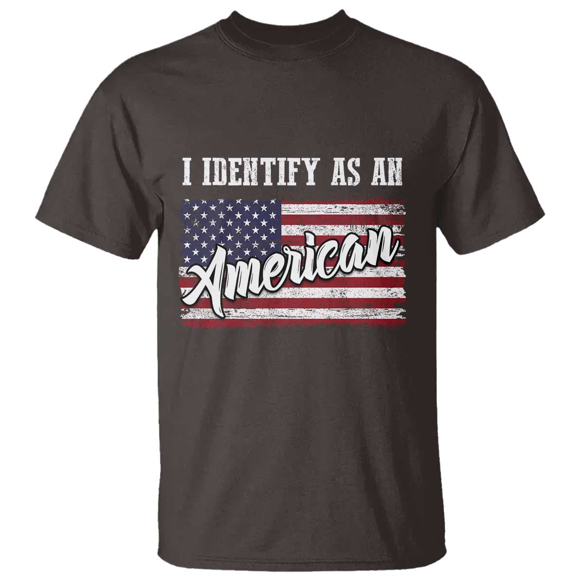 American Patriotic T Shirt I IDentify As An American TS09