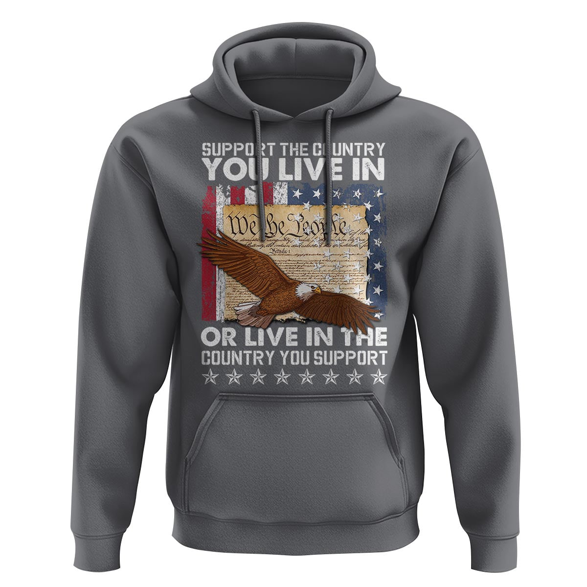American Patriotic Hoodie Support The Country You Live In The Country You Support - Wonder Print Shop