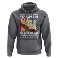 American Patriotic Hoodie Support The Country You Live In The Country You Support - Wonder Print Shop