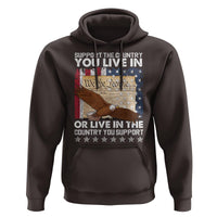 American Patriotic Hoodie Support The Country You Live In The Country You Support - Wonder Print Shop