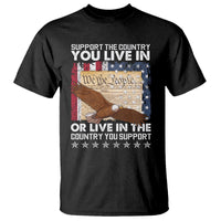 American Patriotic T Shirt Support The Country You Live In The Country You Support - Wonder Print Shop