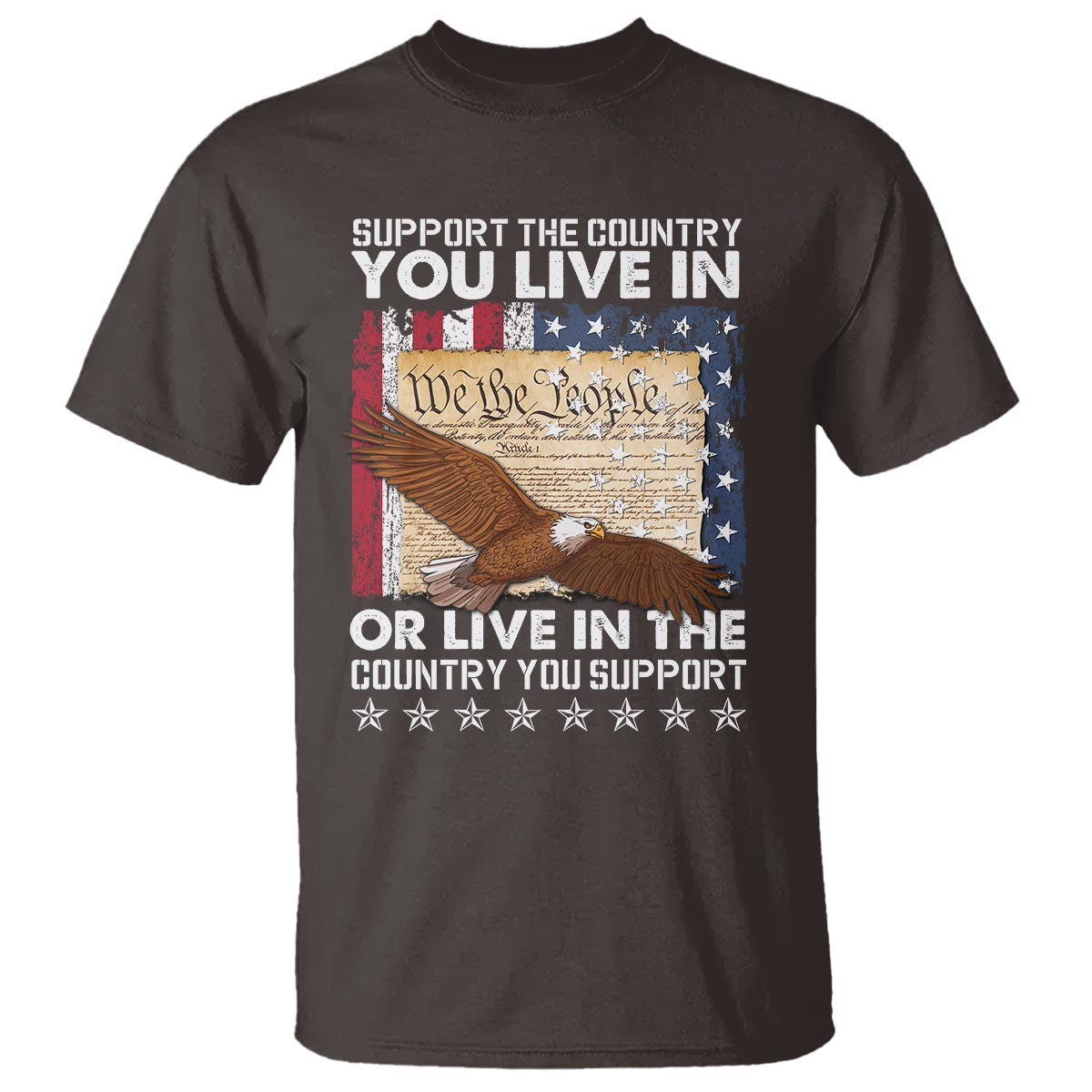 American Patriotic T Shirt Support The Country You Live In The Country You Support - Wonder Print Shop