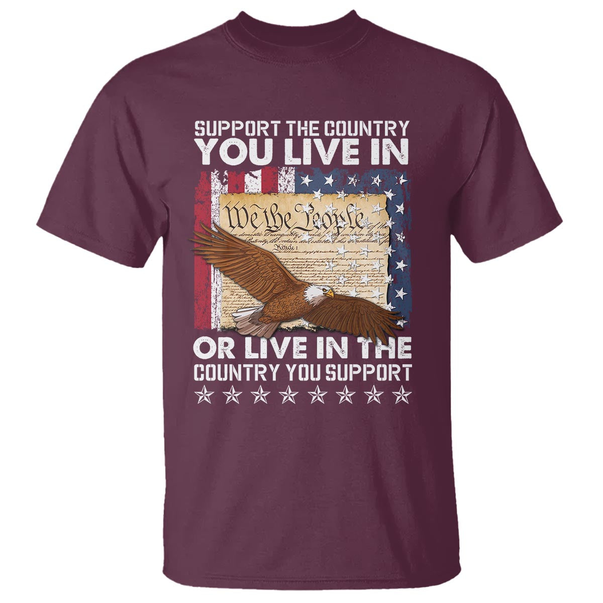 American Patriotic T Shirt Support The Country You Live In The Country You Support - Wonder Print Shop