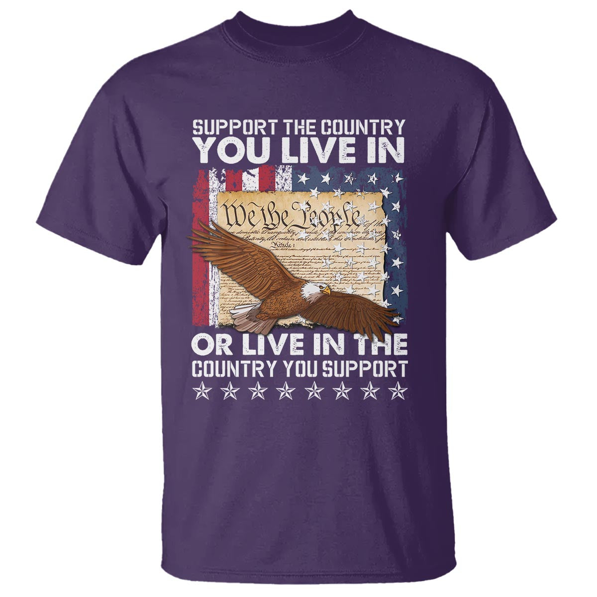 American Patriotic T Shirt Support The Country You Live In The Country You Support - Wonder Print Shop