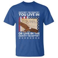 American Patriotic T Shirt Support The Country You Live In The Country You Support - Wonder Print Shop