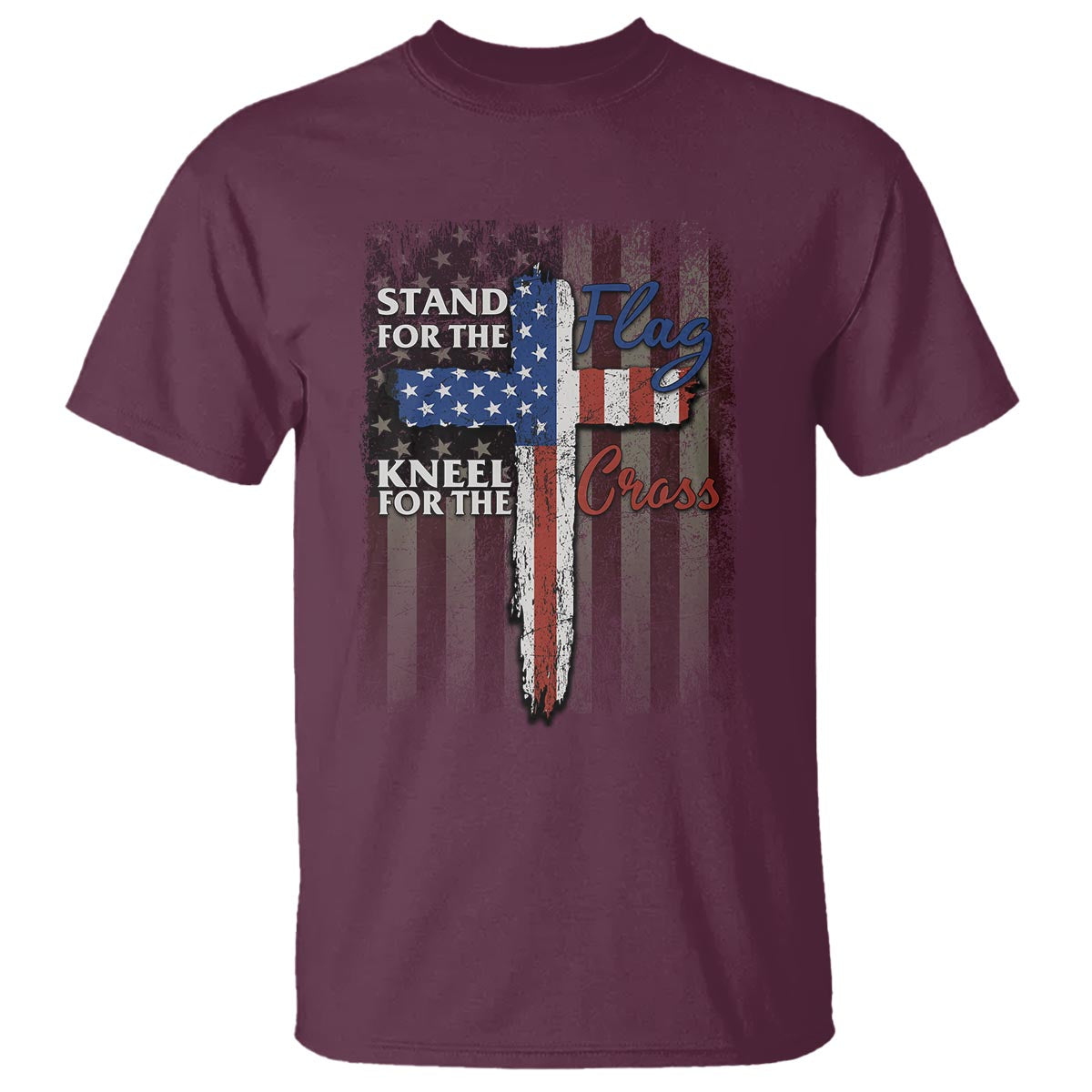 Christian American Patriotic T Shirt Stand For The Flag Kneel For The Cross - Wonder Print Shop