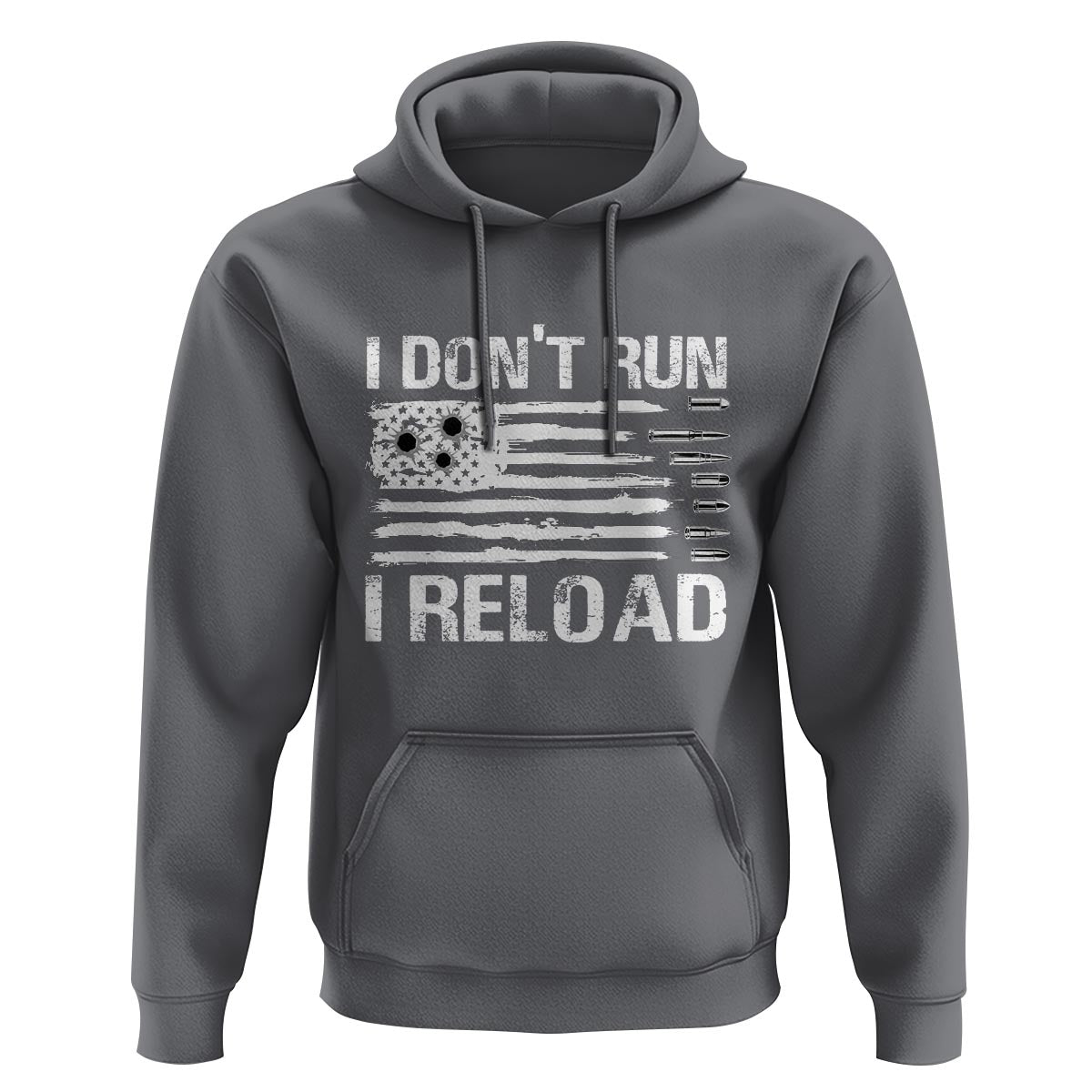 American Patriotic Hoodie I Don't Run I Reload Military Gun Flag - Wonder Print Shop
