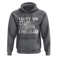 American Patriotic Hoodie I Don't Run I Reload Military Gun Flag - Wonder Print Shop
